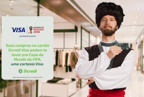 Portadores do cartão Sicredi Visa concorrem a viagens para a Copa do Mundo FIFA Rússia 2018 em nova campanha